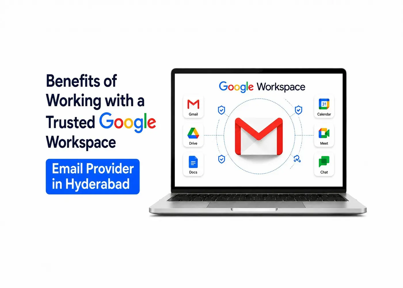 Benefits of Working with a Trusted Google Workspace Email Provider in Hyderabad