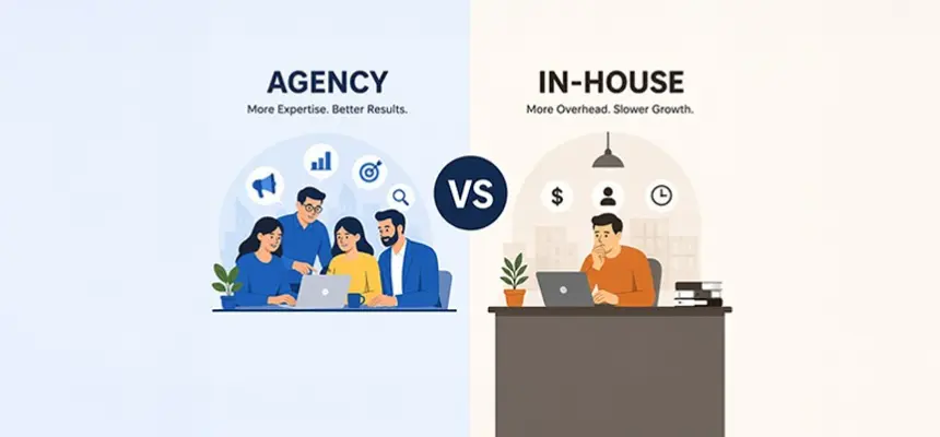 Why Hire a Digital Marketing Agency Instead of Building an In-House Team
