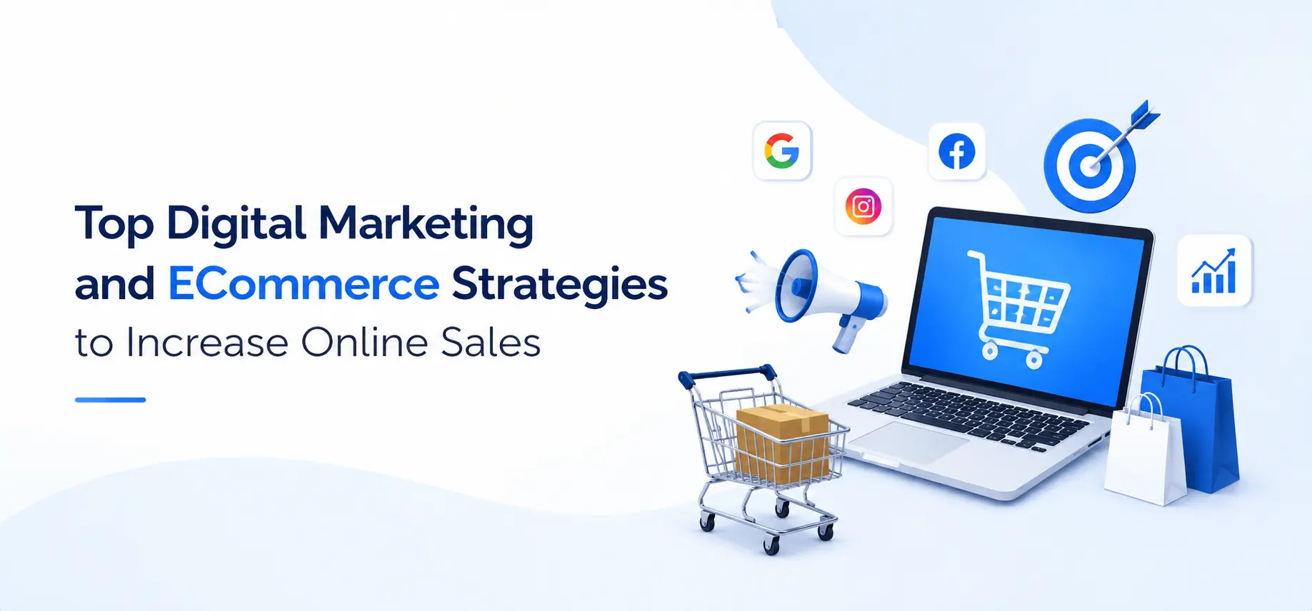 Top Digital Marketing and ECommerce Strategies to Increase Online Sales